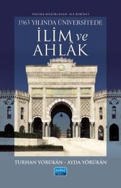 1963 Yılında Üniversitede İlim ve Ahlak | Nobel Akademik Yayıncılık (İnce Kapak) - Resim 1