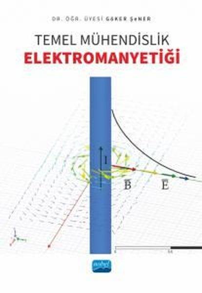 Temel Mühendislik Elektromanyetiği | Nobel Akademik Yayıncılık (İnce Kapak) - Resim 1
