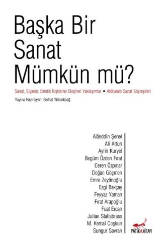 Başka Bir Sanat Mümkün mü?