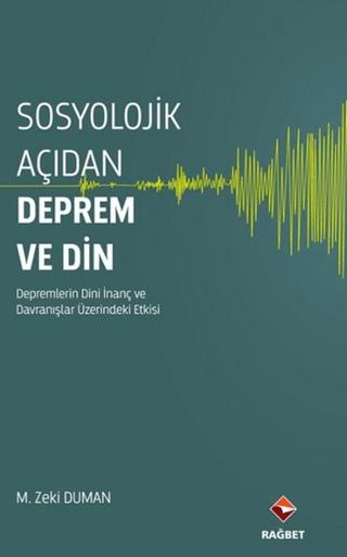 Sosyolojik Açıdan Deprem ve Din | Rağbet Yayınları (Ciltsiz) - Resim 1