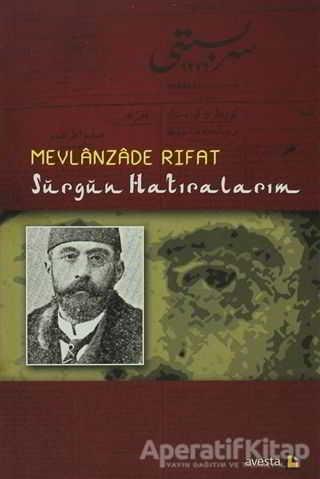 Sürgün Hatıralarım - Mevlanzade Rıfat - Avesta Yayınları - Resim 1