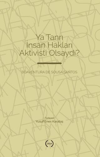 Ya Tanrı İnsan Hakları Aktivisti Olsaydı? | Islık Yayınları (Ciltsiz) - Resim 1
