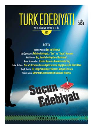 Türk Edebiyatı Aylık Fikir ve Sanat Dergisi Sayı: 611 Eylül 2024 | Türk Edebiyatı Dergisi (Ciltsiz) - Resim 1