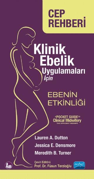 Klinik Ebelik Uygulamaları İçin Ebenin Etkinliği | Nobel Akademik Yayıncılık (Ciltsiz) - Resim 1