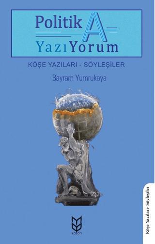 Politika Yazı-Yorum | Yason Yayıncılık (Ciltsiz) - Resim 1
