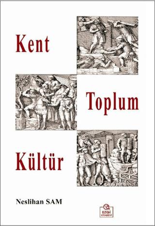 Kent Toplum Kültür