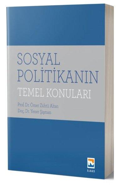 Sosyal Politikanın Temel Konuları | Nisan Kitabevi Yayınları (İnce Kapak) - Resim 1