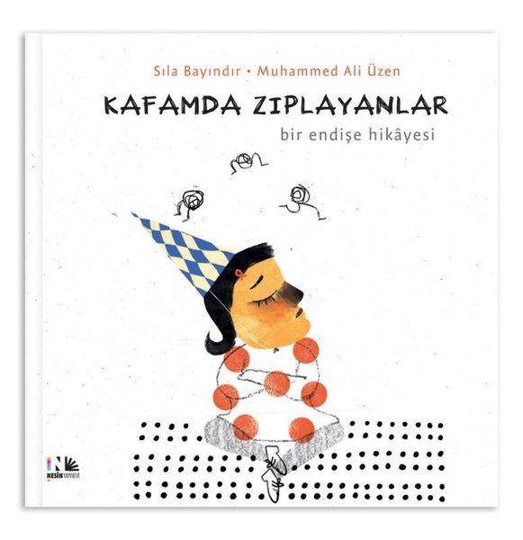 Kafamda Zıplayanlar - Bir Endişe Hikayesi | Nesin Yayınevi (İnce Kapak) - Resim 1