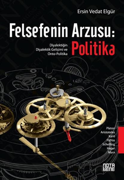 Felsefenin Arzusu: Politika | Nota Bene Yayınları (İnce Kapak) - Resim 1