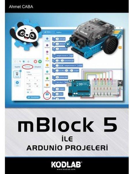 Mblock 5 İle Ardunio Projeleri | Kodlab (İnce Kapak) - Resim 1