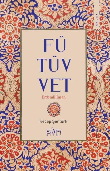 Fütüvvet-Erdemli İnsan | Sufi Kitap (İnce Kapak) - Resim 1