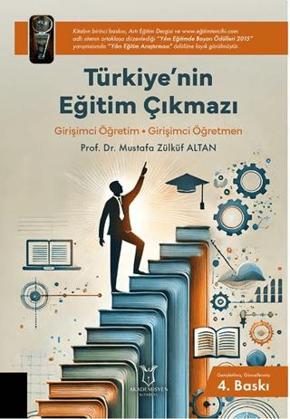 Türkiye’nin Eğitim Çıkmazı/ Girişimci Öğretim • Girişimci Öğretmen