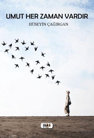 Umut Her Zaman Vardır | Tilki Kitap (Ciltsiz) - Resim 1