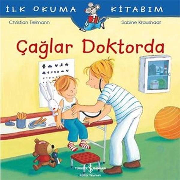 Çağlar Doktorda İlk Okuma Kitabım | İş Bankası Kültür Yayınları (İnce Kapak) - Resim 1
