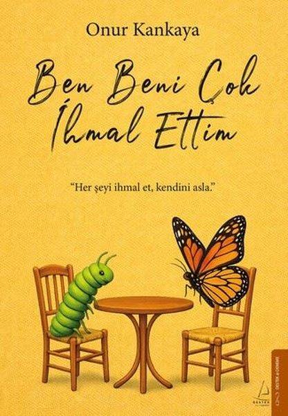 Ben Beni Çok İhmal Ettim | Destek Yayınları (İnce Kapak) - Resim 1