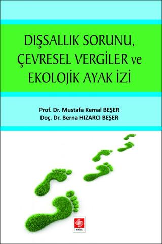 Dışsallık Sorunu Çevresel Vergiler ve Ekolojik Ayak İzi | Ekin Basım Yayın (Ciltsiz) - Resim 1