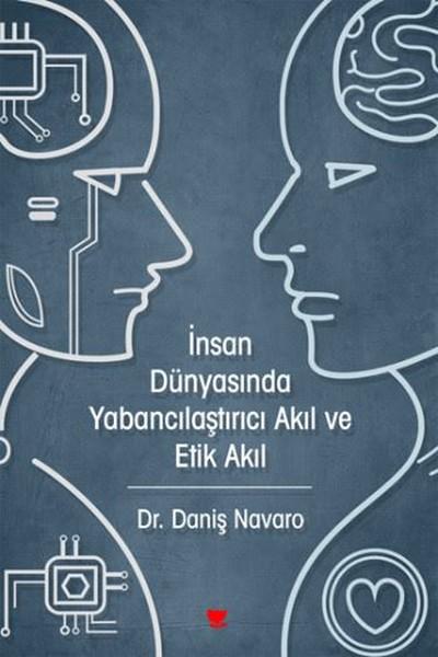 İnsan Dünyasında Yabancılaştırıcı Akıl ve Etik Akıl | Sosyal Yayınları - Felsefe Dizisi (İnce Kapak) - Resim 1