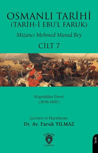 Osmanlı Tarihi (Tarih-i Ebu’l Faruk) Cilt 7 | Dorlion Yayınları (Ciltsiz) - Resim 1