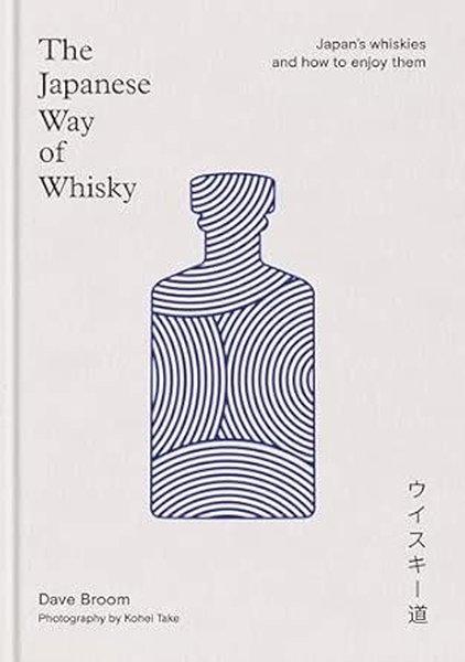 The Japanese Way of Whisky | Octopus Publishing Group (Ciltli) - Resim 1