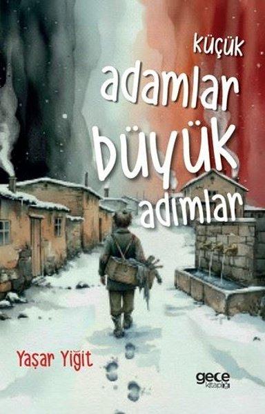 Küçük Adamlar Büyük Adımlar | Gece Kitaplığı (İnce Kapak) - Resim 1