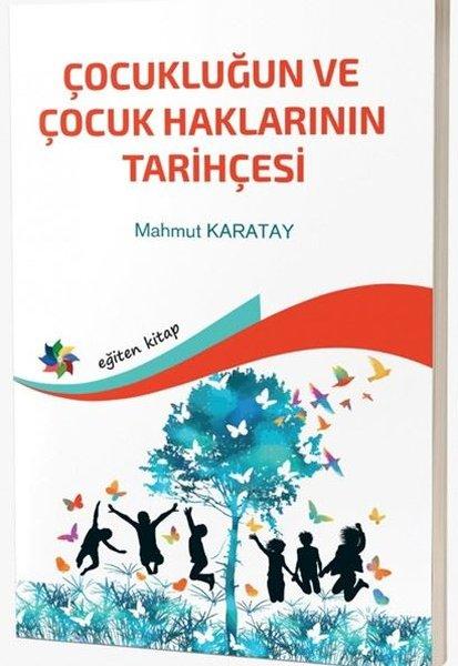 Çocukluğun ve Çocuk Haklarının Tarihçesi | Eğiten Kitap (İnce Kapak) - Resim 1