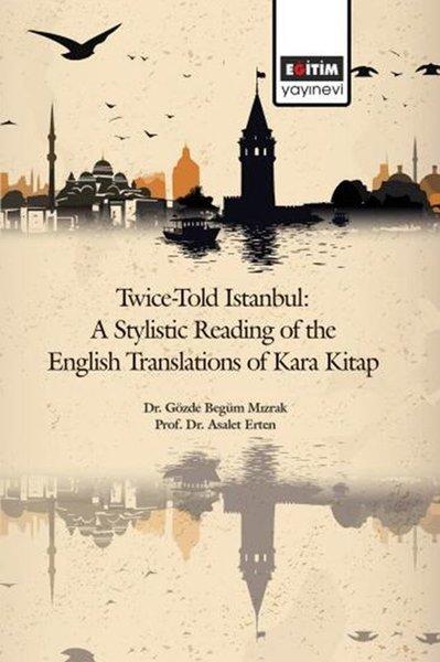 Twice - Told İstanbul: A Stylistic Reading of The English Translations Of Kara Kitap | Eğitim Yayınevi (İnce Kapak) - Resim 1