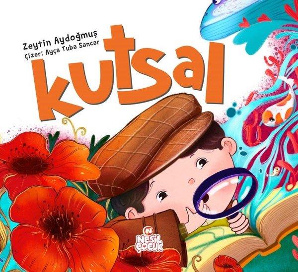 Kutsal | Nesil Çocuk Yayınları (İnce Kapak) - Resim 1