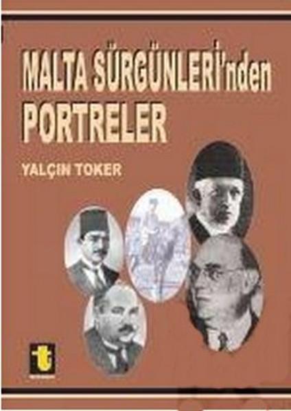 Malta Sürgünleri'nden Portreler | Toker Yayınları (e-Kitap) - Resim 1