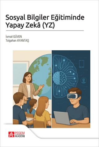 Sosyal Bilgiler Eğitiminde Yapay Zeka (YZ)