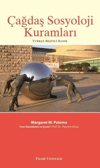 Çağdaş Sosyoloji Kuramları | Palme Yayıncılık (Ciltsiz) - Resim 1