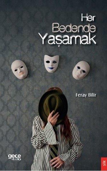 Her Bedende Yaşamak | Gece Kitaplığı (İnce Kapak) - Resim 1
