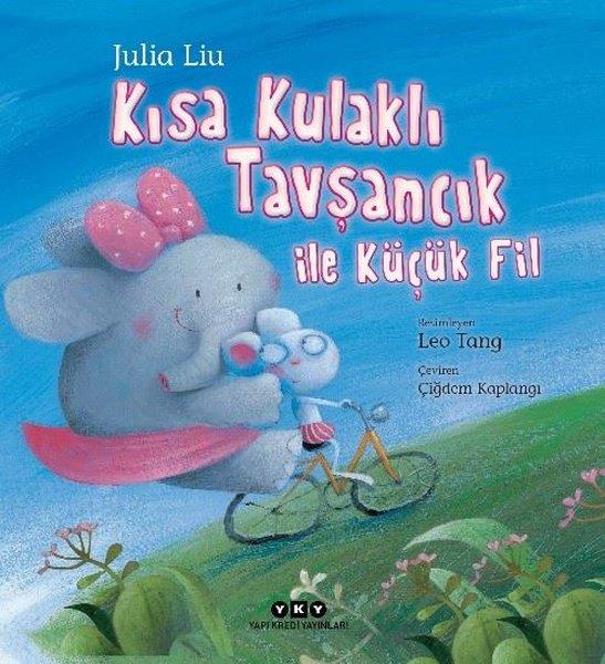 Kısa Kulaklı Tavşancık İle Küçük Fil | Yapı Kredi Yayınları (İnce Kapak) - Resim 1