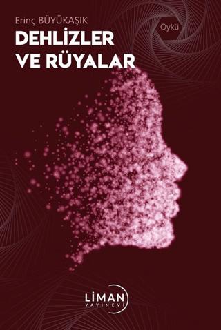 Dehlizler ve Rüyalar | Liman Yayınevi (Ciltsiz) - Resim 1