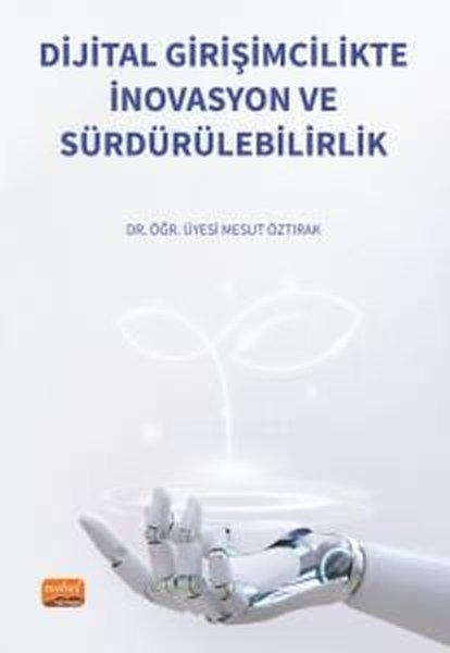 Dijital Girişimcilikte İnovasyon ve Sürdürülebilirlik | Nobel Bilimsel Eserler (İnce Kapak) - Resim 1