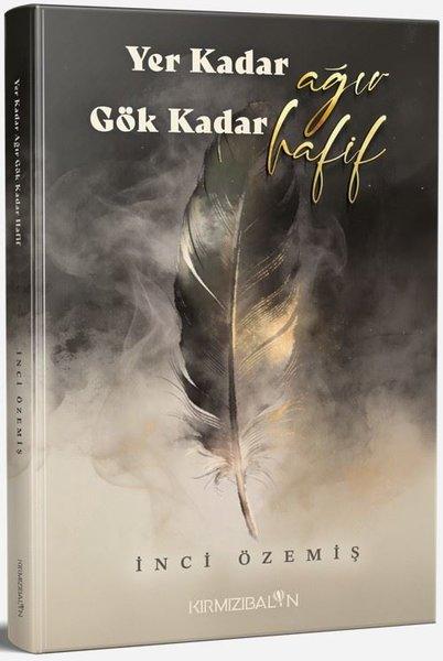 Yer Kadar Ağır Gök Kadar Hafif | Kırmızı Balon (İnce Kapak) - Resim 1