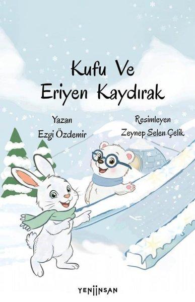 Kufu ve Eriyen Kaydırak | Yeni İnsan Yayınevi (İnce Kapak) - Resim 1