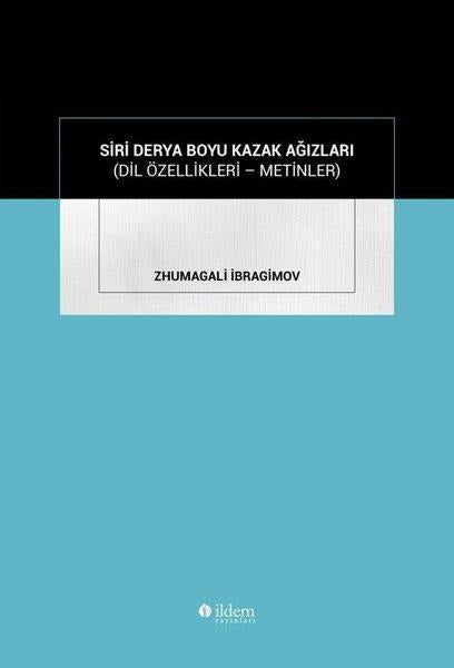 Siri Derya Boyu Kazak Ağızları - Dil Özellikleri Metinler | İldem Yayınları (İnce Kapak) - Resim 1