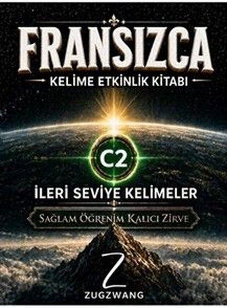 C2 Seviye Fransızca Kelime Etkinlik Kitabı - İleri Seviye Kelimeler | Zugzwang (İnce Kapak) - Resim 1