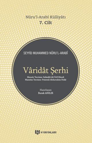 Varidat Şerhi - Nuru'l-Arabi Külliyatı 7. Cilt