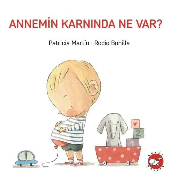 Annemin Karnında Ne Var? | Beyaz Balina Yayınları (İnce Kapak) - Resim 1