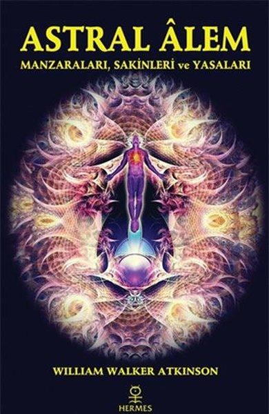 Astral Alem - Manzaraları Sakinleri ve Yasaları | Hermes Yayınları (İnce Kapak) - Resim 1