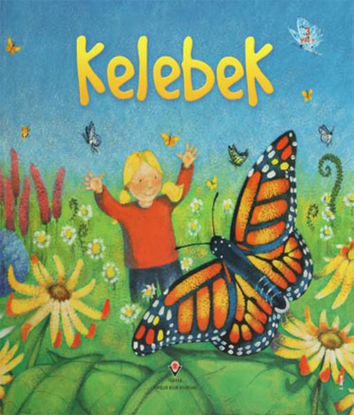 Kelebek | Tübitak Yayınları - Popüler Bilim Kitapları (Ciltli) - Resim 1
