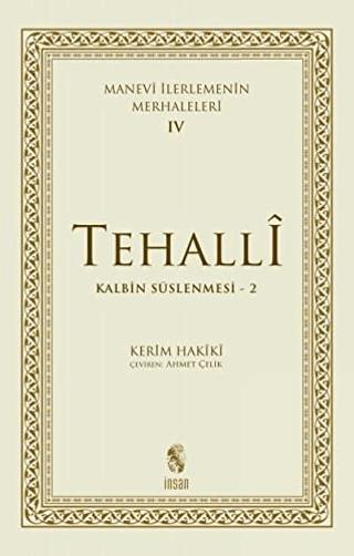Tehalli Kalbin Süslenmesi 2 - Manevi İlerlemenin Merhaleleri 4 | İnsan Yayınları (Ciltsiz) - Resim 1