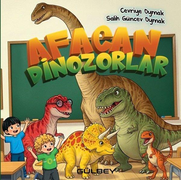 Afacan Dinozorlar | Gülbey Yayınları (İnce Kapak) - Resim 1