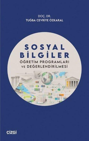 Sosyal Bilgiler Öğretim Programları ve Değerlendirilmesi | Çizgi Kitabevi (İnce Kapak) - Resim 1