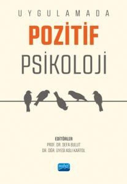Uygulamada Pozitif Psikoloji | Nobel Akademik Yayıncılık (İnce Kapak) - Resim 1