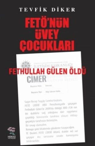 Fetö'nün Üvey Çocukları | Nergiz Yayınları (Ciltsiz) - Resim 1