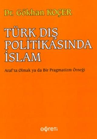Türk Dış Politikasında İslam | Pegem Akademi Yayıncılık (Ciltsiz) - Resim 1