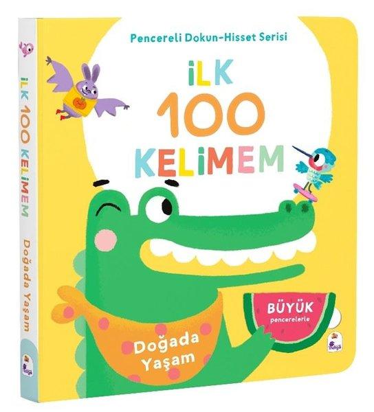 İlk 100 Kelimem - Doğada Yaşam - Pencereli Dokun - Hisset Serisi | İndigo Çocuk (Ciltli) - Resim 1
