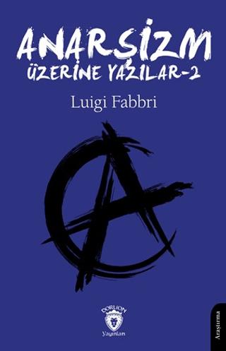 Anarşizm Üzerine Yazılar - II | Dorlion Yayınları (Ciltsiz) - Resim 1
